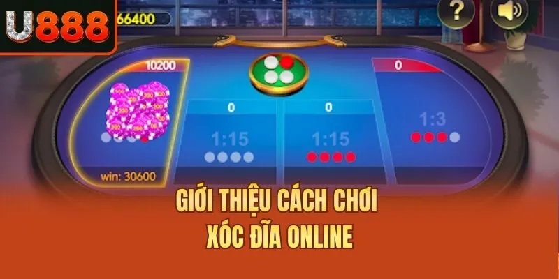 Giới thiệu cách chơi xóc đĩa online