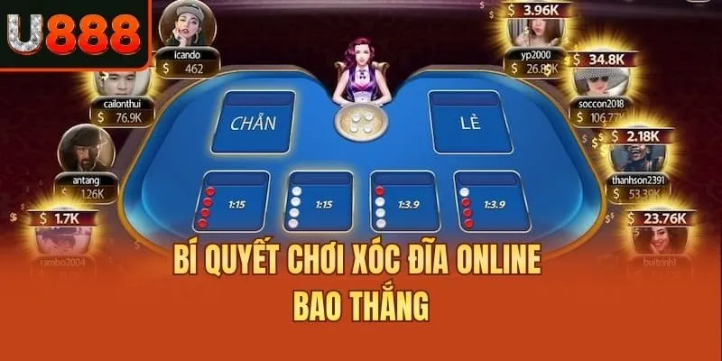 Bí quyết chơi xóc đĩa online bao thắng