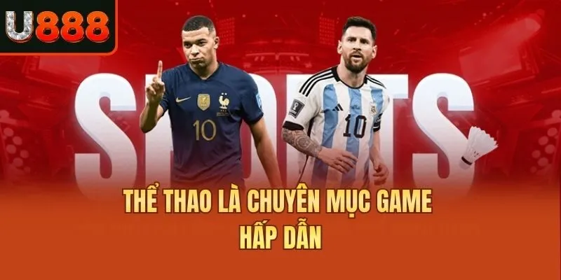 Thể thao là chuyên mục game hấp dẫn