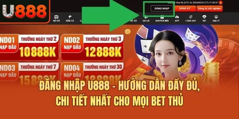 Đăng Nhập U888 - Hướng Dẫn Đầy Đủ, Chi Tiết Nhất Cho Mọi Bet Thủ