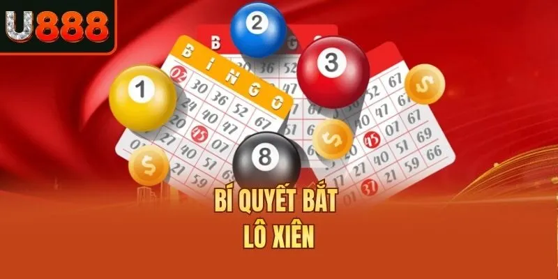 Bí quyết bắt lô xiên